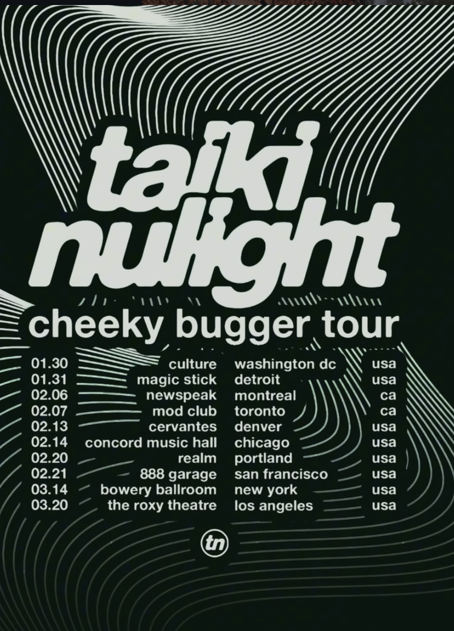 Taiki Nulight Cheeky Bugger Tour Poster 2026
